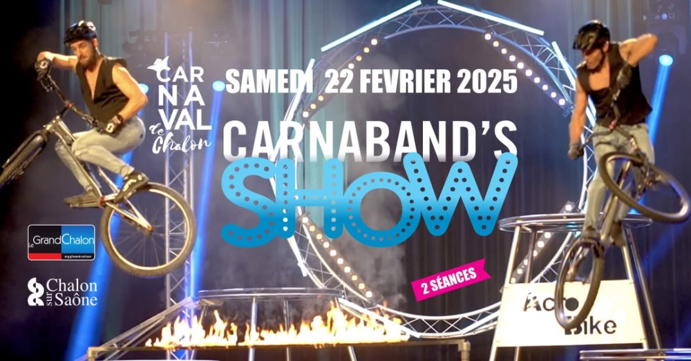 Qui Veut Sa Place Pour Le Carnaband Show De Ce Samedi Info Chalon