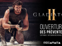 MEGAMARA CHALON - Les préventes pour Gladiator 2 sont ouvertes 