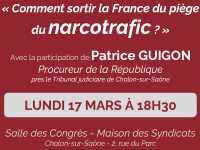 Comment sortir la France du piège du narcotrafic ? Le sénateur Jérôme Durain vous invite à une conférence publique le 17 mars à Chalon 