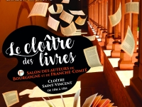 Le cloître des Livres -  1er salon des auteurs de Bourgogne et de  Franche Comté - Chalon-sur-Saône - Les 18 et 19 septembre