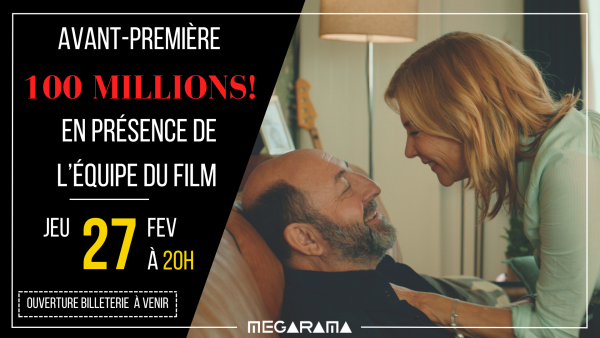 CINEMA CHALON - 100 millions en avant-première en présence de l'équipe du film le 27 février 