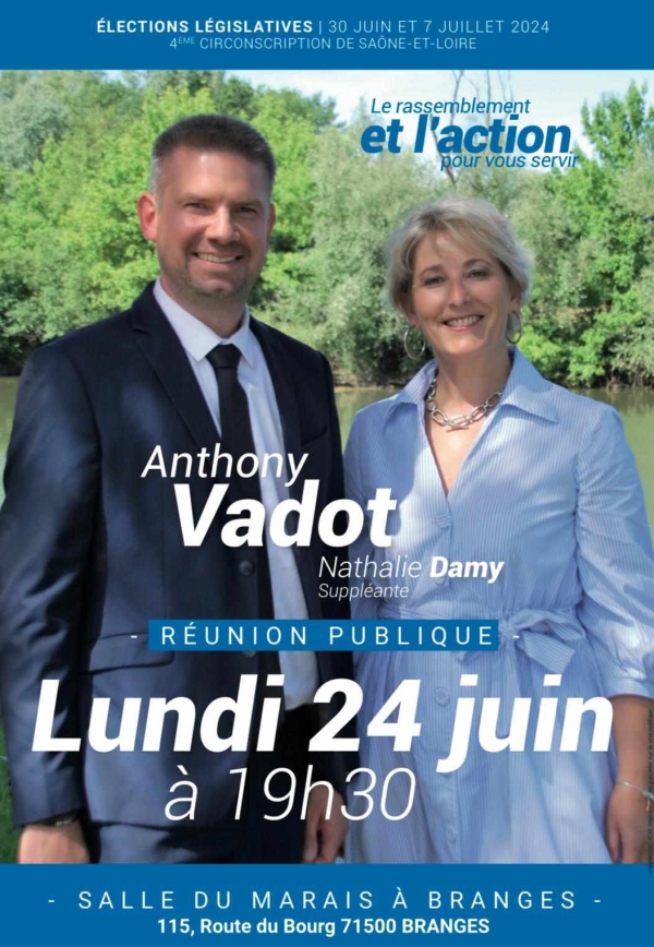 LEGISLATIVES - 4e circonscription de Saône et Loire - Anthony Vadot en réunion publique ce lundi soir à Branges 