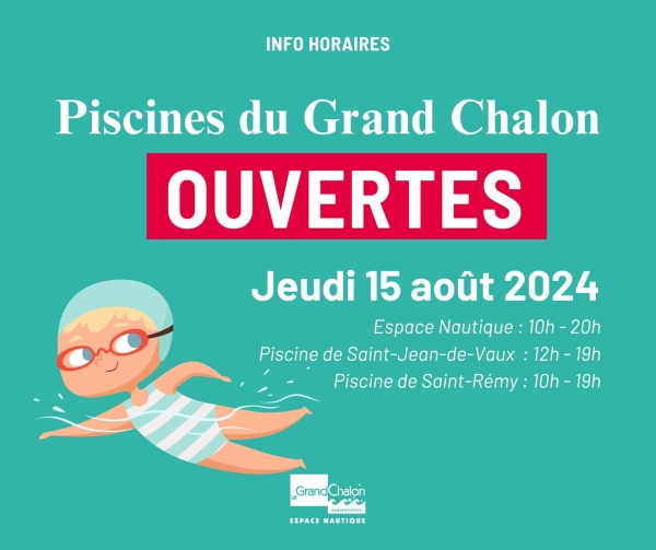 15 AOUT - Les piscines de Chalon, Saint-Rémy et Saint Jean de Vaux sont ouvertes 