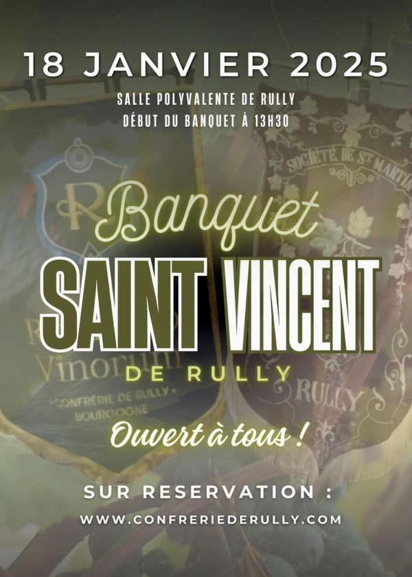 Le banquet de la confrérie de la Saint-Vincent de Rully est ouvert à tous.. sur inscription 