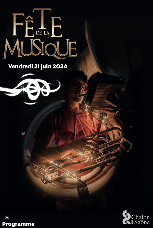 FETE DE LA MUSIQUE 2024 - Info-chalon.com vous invite à découvrir tout le programme à Chalon 