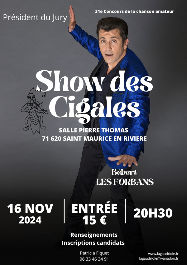 Le 31e concours de la chanson amateur ou Show des Cigales se tiendra le 16 novembre 