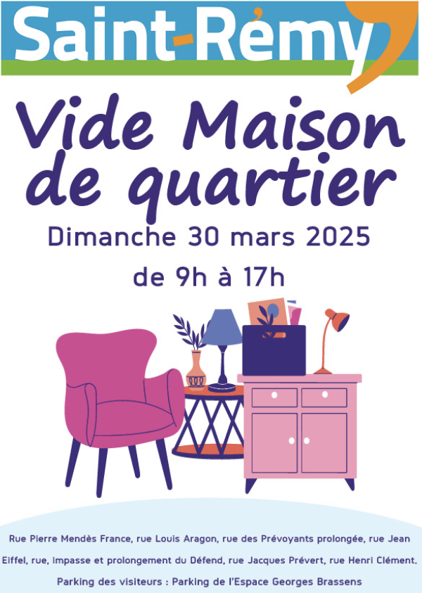 Grand vide-maisons organisé à Saint-Rémy le dimanche 30 mars 