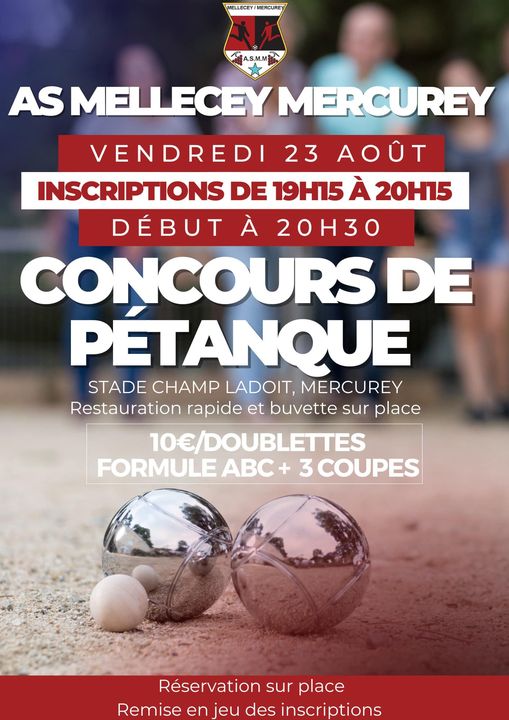 L'Association Sportive Mellecey-Mercurey vous donne rendez-vous pour son tournoi de pétanque le  23 août 