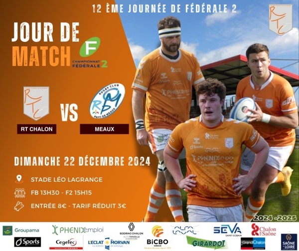 Dimanche 22 décembre 2024 à 15 H 15, 12ème journée de Fédérale 2 : Chalon RTC –Meaux , venez encourager les rugbymans chalonnais 