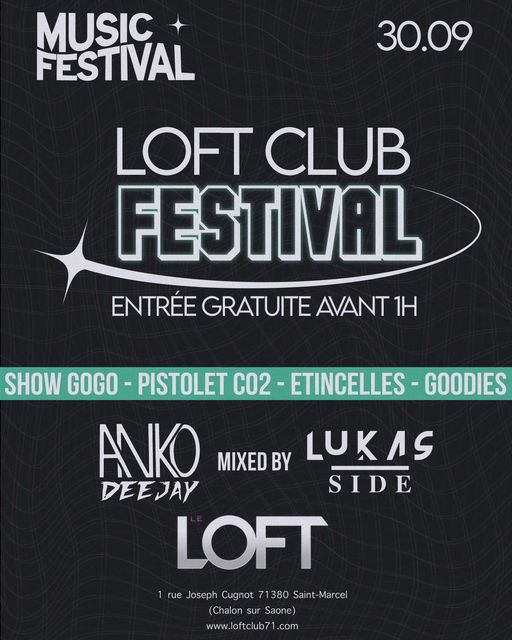 Le LOFT : Rendez-vous samedi 30 septembre pour le « Loft club festival » ! 