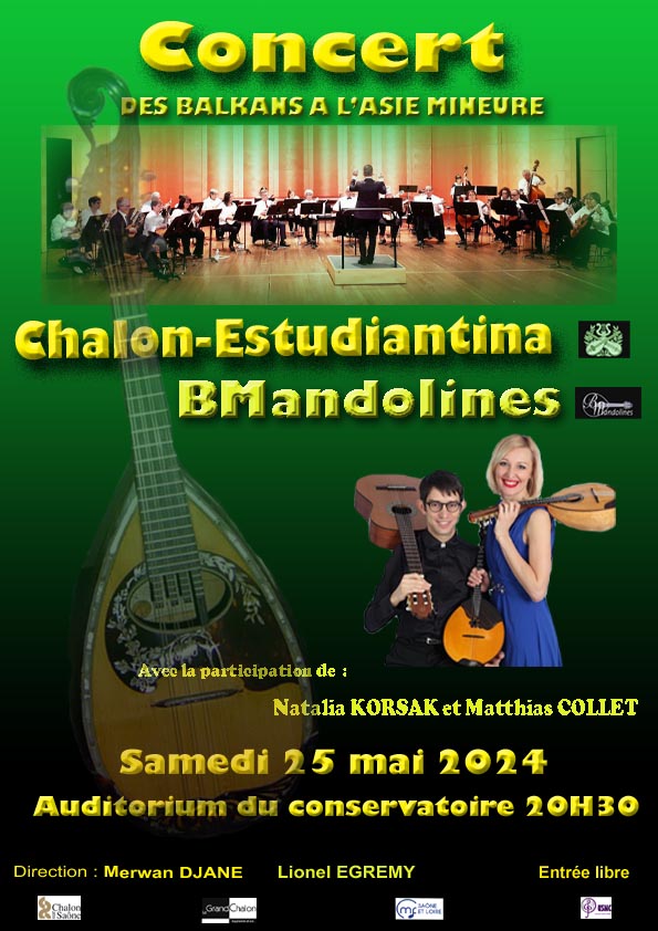 Des Balkans à l'Asie Mineure : Concert de Chalon-Estudiantina BMandolines samedi 25 mai à 20h30 à l'auditorium du conservatoire de Chalon sur Saône.