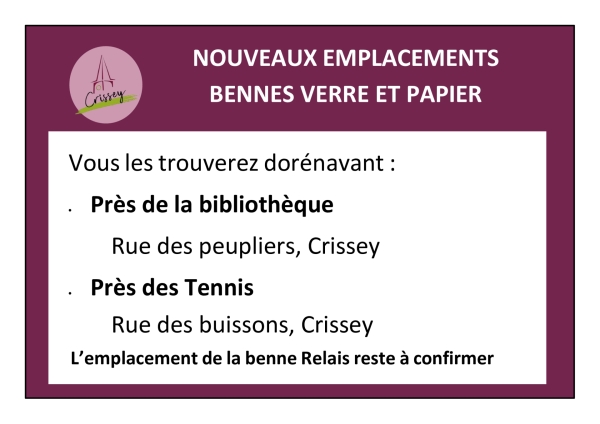 Crissey : ATTENTION Modification emplacements des bennes à verre et à papier.