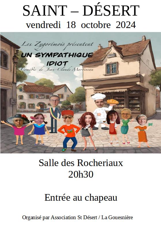 Saint Désert, Les Zygorémois présente "un sympathique Idiot" comédie de Jean-Claude Martineau le vendredi 18 octobre à la salle des Rocheriaux.