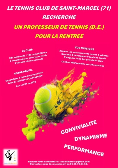 LE TENNIS CLUB DE SAINT-MARCEL (71) RECHERCHE UN PROFESSEUR DE TENNIS (D.E.) POUR LA RENTREE